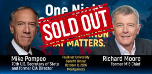Tickets SOLD OUT to Faulkner University’s Annual Benefit Dinner Featuring Mike Pompeo and Sir Richard Moore