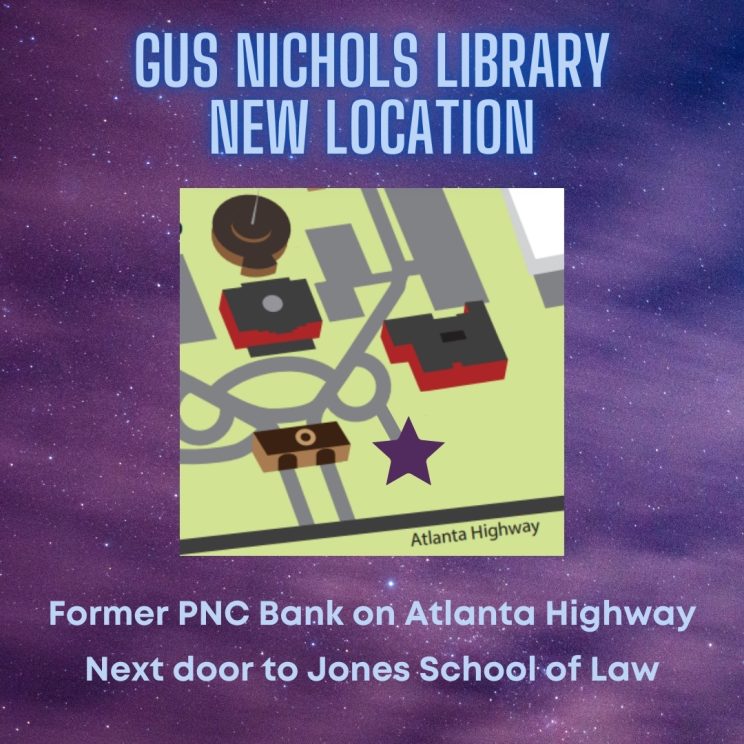 Gus Nichols Library New Location; Former PNC Bank on Atlanta Highway next door to Jones School of Law