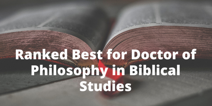 Badge. Faulkner University’s very own Doctor of Philosophy in Biblical Studies found itself highly praised on Online-PhD-Degrees.com’s ranking of the 8 best online Doctorate in Theology programs.